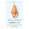 KNYGA Kate Murphy You’re Not Listening