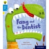 KNYGA Kate Scott Oxford Reading Tree Story Sparks: Oxford Level 3: Fang and the Dentist