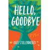 KNYGA Kate Stollenwerck Hello, Goodbye
