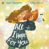 KNYGA Kate Thompson All I Hope For You