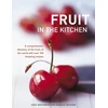 KNYGA Kate Whiteman Fruit in the Kitchen