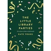 KNYGA Kate Young Little Library Parties