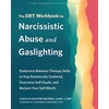 KNYGA Katelyn Baxter Musser The DBT Workbook for Narcissistic Abuse and Gaslighting