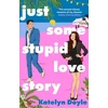 KNYGA Katelyn Doyle Just Some Stupid Love Story