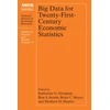 KNYGA Katharine G Abraham Big Data for Twenty-First-Century Economic Statistics