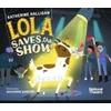 KNYGA Katherine Halligan National Theatre: Lola Saves the Show