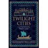 KNYGA Katherine Pangonis Twilight Cities