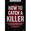 KNYGA Katherine Ramsland Phd How to Catch a Killer