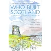 KNYGA Alexander Who Built Scotland, Twenty-Five Journeys in Search of a Nation