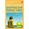 KNYGA Kathleen Macmahon Nothing But Mėlyna Sky