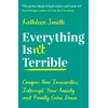 KNYGA Kathleen Smith Everything Isn’t Terrible