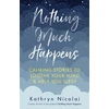 KNYGA Kathryn Nicolai Nothing Much Happens