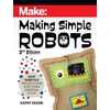 KNYGA Kathy Ceceri Making Simple Robots, 2E