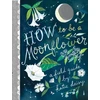 KNYGA Katie Daisy How to Be a Moonflower