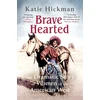 KNYGA Katie Hickman Brave Hearted