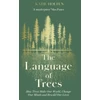 KNYGA Katie Holten Language of Trees, How Trees Make Our World, Change Our Minds and Rewild Our Lives