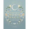 KNYGA Katie Huang Practical Moon Magic, Your Empowering Guide to Living by the Moon