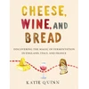KNYGA Katie Quinn Cheese, Wine, and Bread