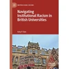 KNYGA Katy P Sian Navigating Institutional Racism in British Universities