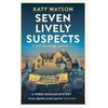 KNYGA Katy Watson Seven Lively Suspects, An unputdownable cosy mystery set in the Cotswolds