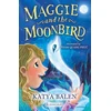 KNYGA Katya Balen Maggie and the Moonbird: A Bloomsbury Reader