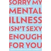 KNYGA Kay Garbett Sorry My Mental Illness Isn't Sexy Enough for You, Lessons on Living with Personality Disorders and Mental Illness (That We Learned the Hard Way)