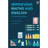 KNYGA KAY Improving Maths and English in Further Education: A Practical Guide