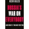 KNYGA Keir Giles Russia's War on Everybody