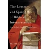 KNYGA Keith D Stanglin Letter and Spirit of Biblical Interpretation – From the Early Church to Modern Practice