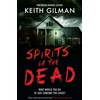 KNYGA Keith Gilman Spirits of the Dead