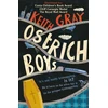 KNYGA Keith Gray Ostrich Boys