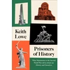KNYGA Keith Lowe Prisoners of History