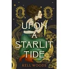 KNYGA Kell Woods Upon a Starlit Tide