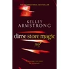 KNYGA Kelley Armstrong Dime Store Magic