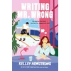 KNYGA Kelley Armstrong Writing Mr. Wrong, a sexy, fun, second-chance, fake dating romance