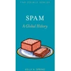 KNYGA Kelly A Spring SPAM, A Global History