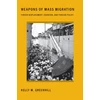 KNYGA Kelly M Greenhill Weapons of Mass Migration