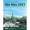 KNYGA Kelly Murdock Kelly L. Murdock's Autodesk 3ds Max 2021 Complete Reference Guide
