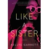 KNYGA Kellye Garrett Like a Sister
