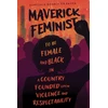KNYGA Kemeshia Randle Swanson Maverick Feminist