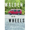 KNYGA Ken Ilgunas Walden on Wheels
