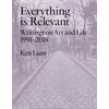 KNYGA Ken Lum Everything Is Relevant