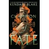 KNYGA Kendare Blake Champion of Fate