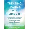 KNYGA Kendhal Hart Treating Trauma with EMDR and IFS