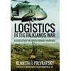 KNYGA Kenneth L Privratsky Logistics in the Falklands War: A Case Study in Expeditionary Warfare