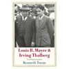 KNYGA Kenneth Turan Louis B. Mayer and Irving Thalberg