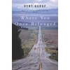 KNYGA Kent Haruf Where You Once Belonged