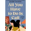 KNYGA Kerri Maher All You Have to Do Is Call