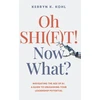 KNYGA Kerryn Kohl Oh SHI(F)T! Now What?, Navigating the Age of AI: A Guide to Unleashing Your Leadership Potential