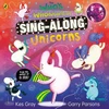KNYGA Kes Gray Who's Whonicorn of Sing-along Unicorns